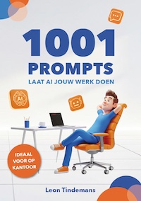 1001 Prompts – Laat AI jouw werk doen